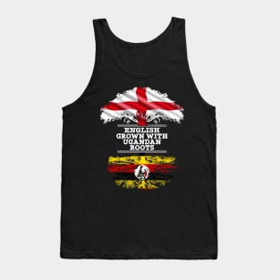 English Grown With Ugandan Roots - Gift for Ugandan With Roots From Uganda Tank Top